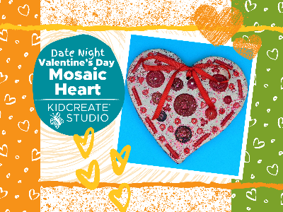 Date Night- Valentine's Day - Heart Mosaic (4-12 Years)