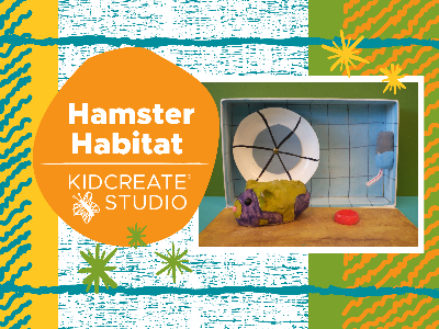 Hamster Habitat Workshop (4-12 Years)